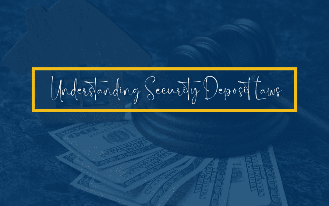 Understanding California Security Deposit Laws