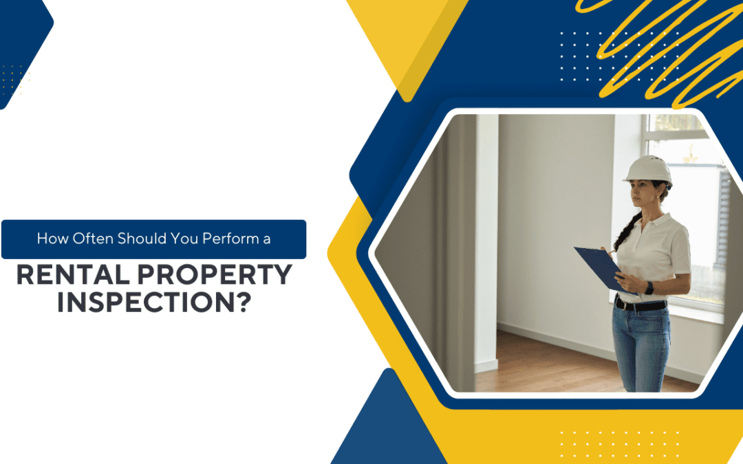 How Often Should You Perform a Rental Property Inspection in Benicia?