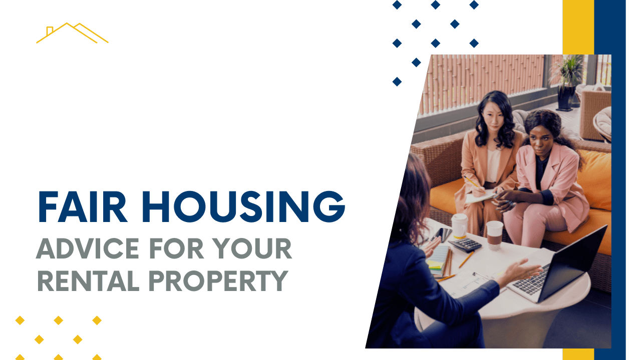 Fair Housing Advice for Your Solano County Rental Property