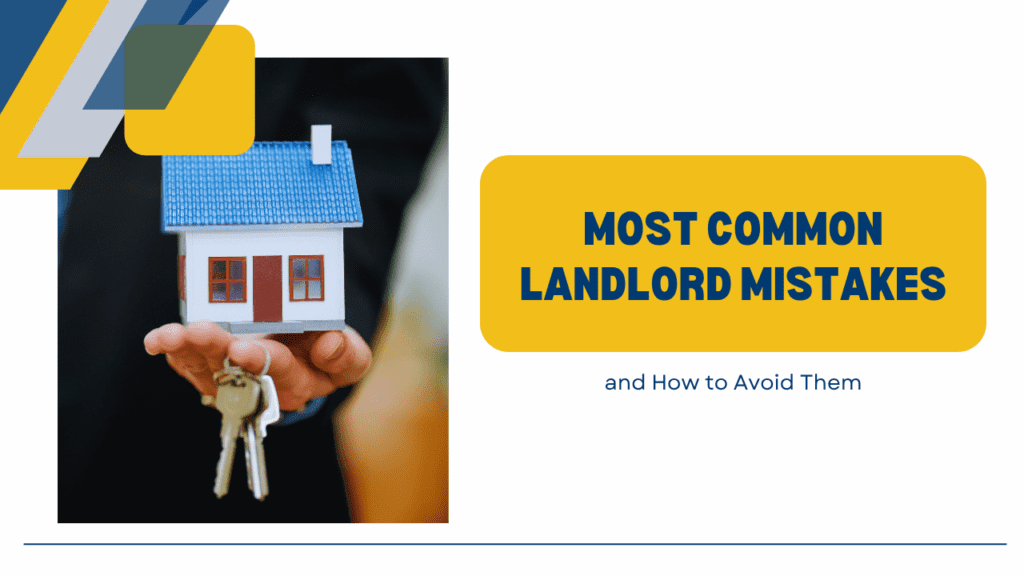 Most Common Landlord Mistakes and How to Avoid Them - Article Banner