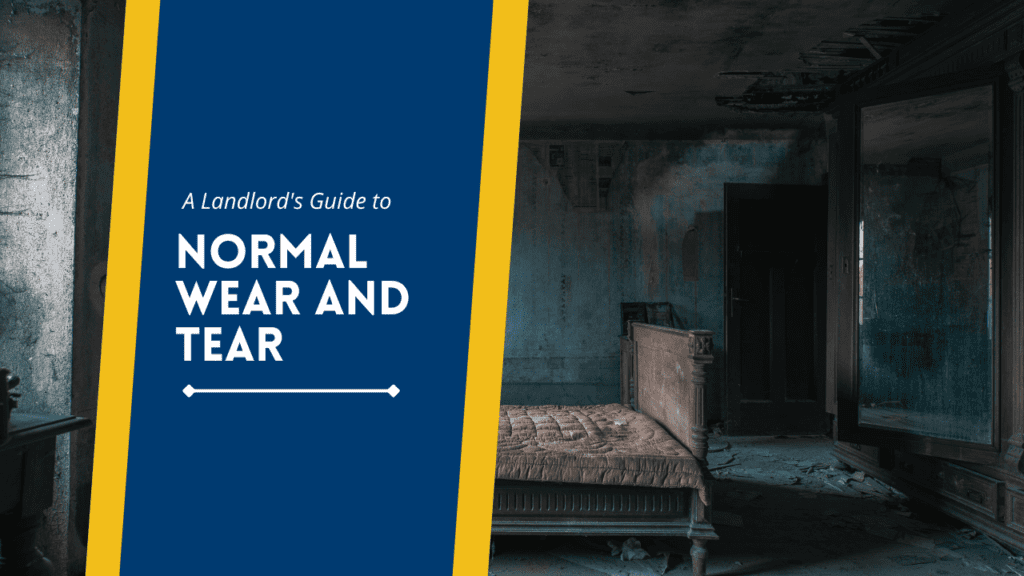 A Landlord's Guide to Normal Wear and Tear - Article Banner