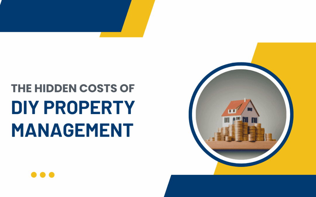 The Hidden Costs of DIY Property Management
