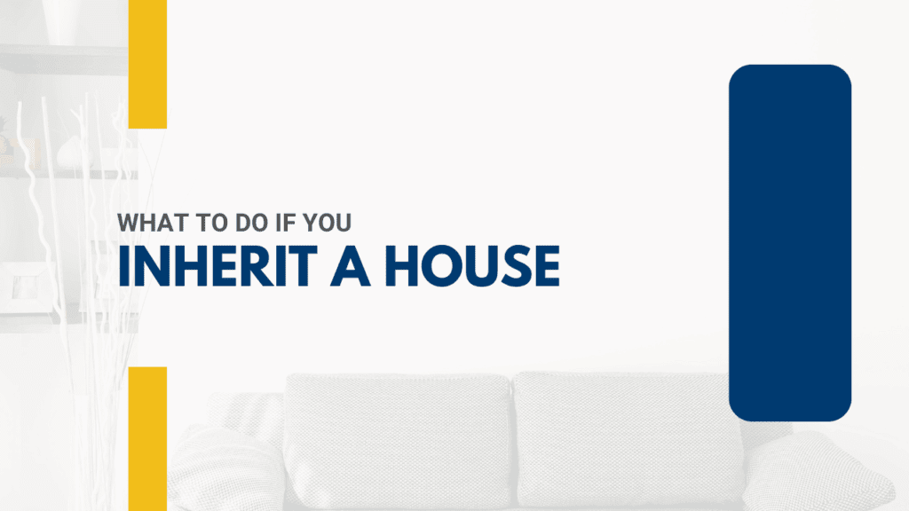 What to Do If You Inherit a House - Article Banner