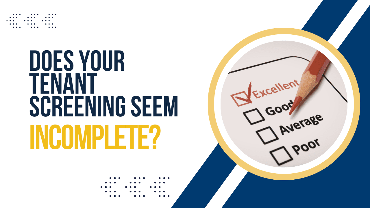 Does Your Tenant Screening Report Seem Incomplete?