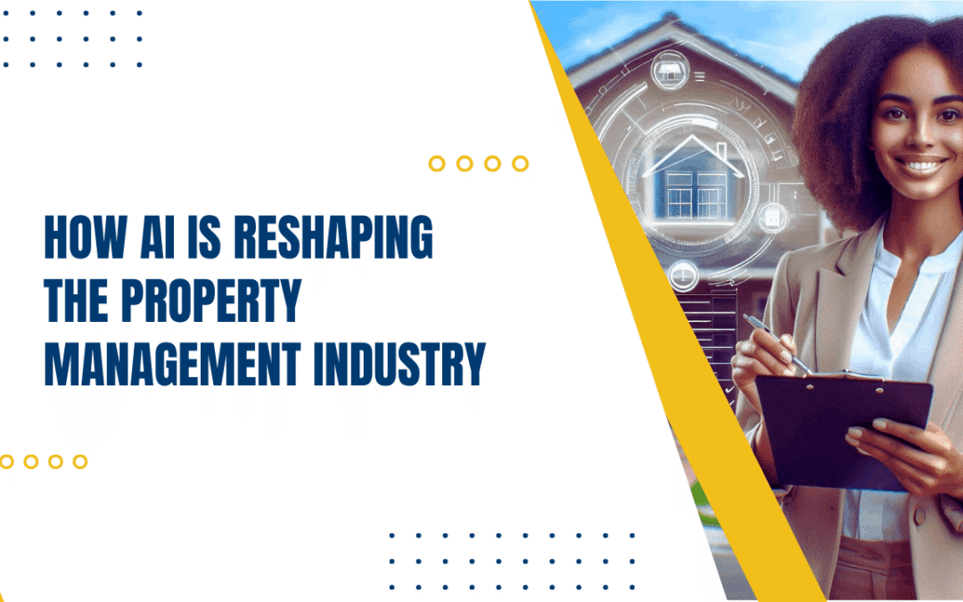 How AI Is Reshaping the Property Management Industry