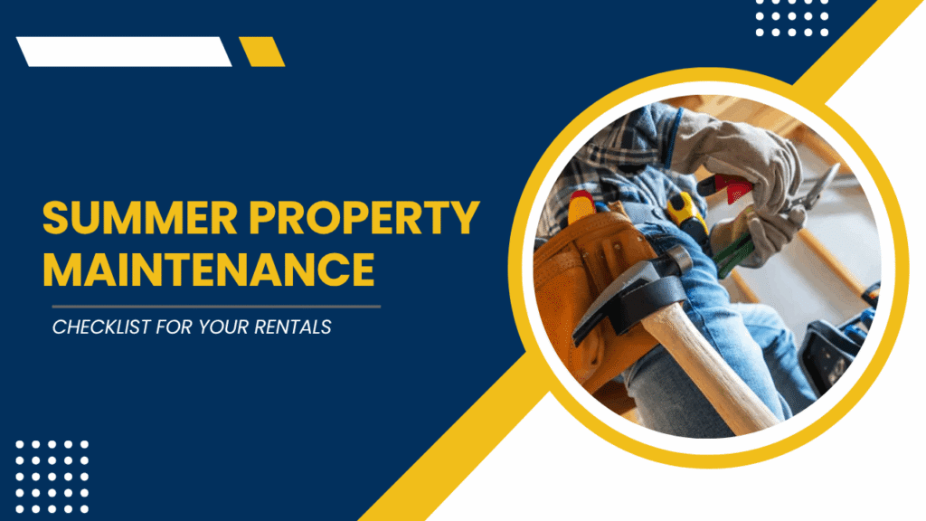 Summer Property Maintenance Checklist for Your Rentals - Article Banner