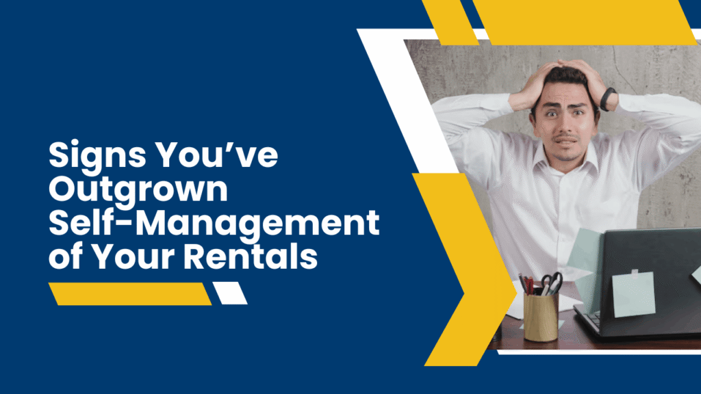 When It’s Time to Hire a Property Manager Signs You’ve Outgrown Self-Management of Your Solano County Rentals - Article Banner