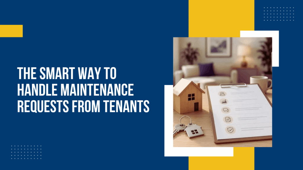 The Smart Way to Handle Maintenance Requests from Tenants - Article Banner